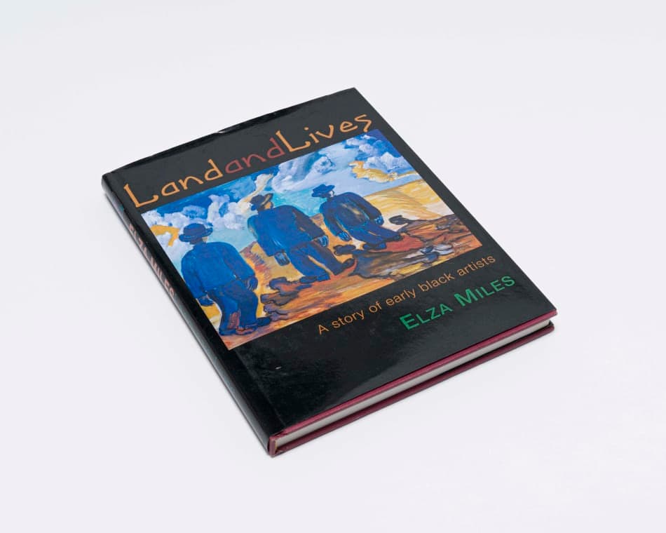 Elza Miles; Land and Lives: A Story of Early Black Artists
