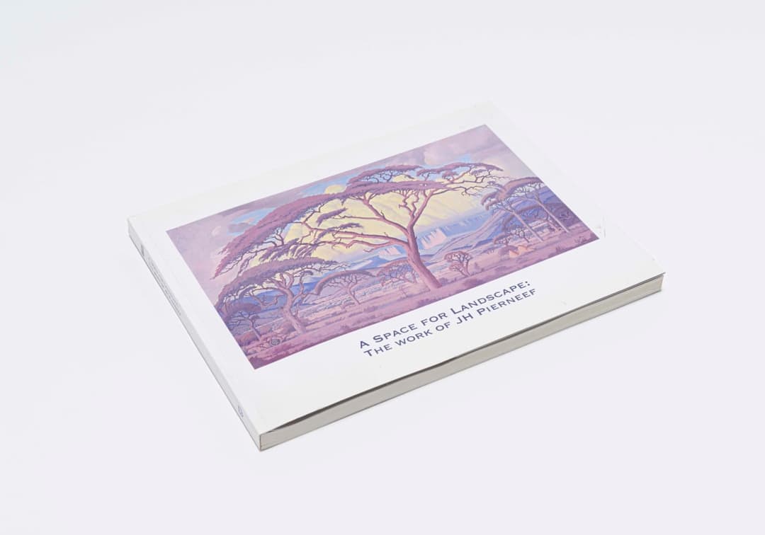 Wilhelm van Rensburg; A Space for Landscape: The Work of JH Pierneef